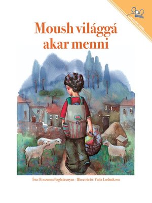 cover image of Mousg világgá akar menni